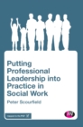 Image for Putting professional leadership into practice in social work