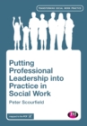 Image for Putting Professional Leadership into Practice in Social Work