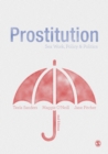 Image for Prostitution: Sex Work, Policy and Politics