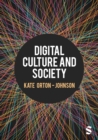 Image for Digital culture and society
