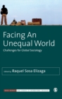 Image for Facing an unequal world  : challenges for global sociology