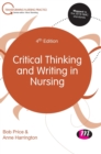 Image for Critical thinking and writing in nursing