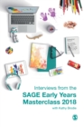 Image for Interviews from the Sage Early Years Masterclass 2018