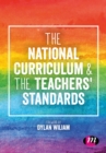 Image for National Curriculum and the Teachers&#39; Standards