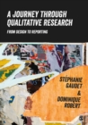 Image for Journey Through Qualitative Research: From Design to Reporting