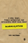 Very Short, Fairly Interesting and Reasonably Cheap Book about Globalization - McCann, Leo