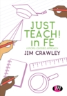 Image for Just Teach! In FE: A People-Centered Approach