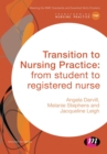 Image for Transition to Nursing Practice: From Student to Registered Nurse