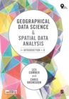 Image for Geographical data science &amp; spatial data analysis  : an introduction in R