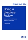 Image for Doing a literature review  : releasing the social science research imagination