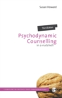 Psychodynamic Counselling in a Nutshell - Howard, Susan