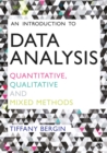Image for An Introduction to Data Analysis: Quantitative, Qualitative and Mixed Methods