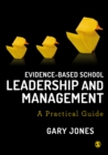 Image for Evidence-based school leadership and management: a practical guide