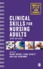 Image for Clinical skills for nursing adults step by step