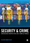 Image for Security and crime: converging perspectives on a complex world