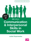 Image for Communication &amp; interpersonal skills in social work
