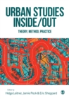 Image for Urban studies inside/out: theory, method, practice