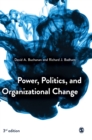 Image for Power, politics, and organizational change  : winning the turf game
