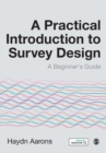 Image for A Practical Introduction to Survey Design