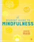 Image for The student guide to mindfulness
