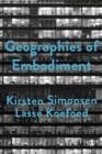 Image for Geographies of embodiment  : critical phenomenology and the world of strangers
