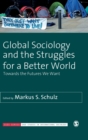 Image for Global sociology and the struggles for a better world  : towards the futures we want