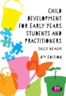 Image for Child development for early years students and practitioners