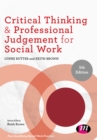 Image for Critical thinking &amp; professional judgement for social work