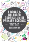 Image for A Broad and Balanced Curriculum in Primary Schools