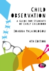 Image for Child observation: a guide for students for early childhood