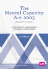 Image for The Mental Capacity Act 2005: a guide for practice.