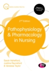 Image for Pathophysiology and Pharmacology in Nursing