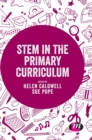 Image for STEM in the primary curriculum