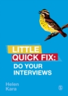Do Your Interviews: Little Quick Fix - Kara, Helen