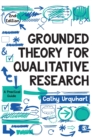 Image for Grounded theory for qualitative research  : a practical guide