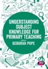Image for Understanding subject knowledge for primary teaching