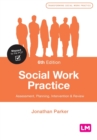 Image for Social work practice  : assessment, planning, intervention & review