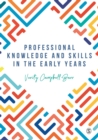 Image for Professional knowledge &amp; skills in the early years