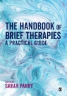 Image for The handbook of brief therapies: a practical guide