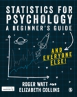 Image for Statistics for Psychology: A Guide for Beginners (And Everyone Else)