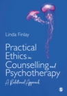 Image for Practical ethics in counselling and psychotherapy: a relational approach