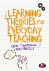 Image for Learning theories for everyday teaching