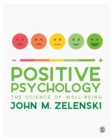 Image for Positive Psychology: The Science of Well-being