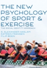 Image for The new psychology of sport and exercise  : the social identity approach