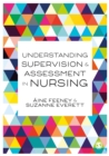 Image for Understanding Supervision &amp; Assessment in Nursing