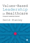 Image for Values-based leadership in healthcare: congruent leadership explored