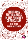 Image for Enriching Mathematics in the Primary Curriculum