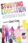 Image for Studying education  : an introduction to the study and exploration of education