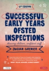 Image for Successful early years Ofsted inspections  : thriving children, confident staff