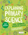 Explaining primary science - Chambers, Paul